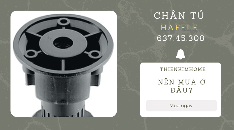 Nên mua ở đâu Chân tủ Hafele có điều chỉnh độ cao 80mm 637.45.308